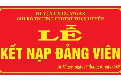 LỄ KẾT NẠP ĐẢNG VIÊN MỚI